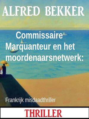 cover image of Commissaire Marquanteur en het moordenaarsnetwerk